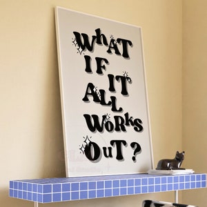 What If It All Works Out Trendy Typography Digital Print, Preppy Bar Cart Wall Art Printable, Manifestation Poster, College Apartment