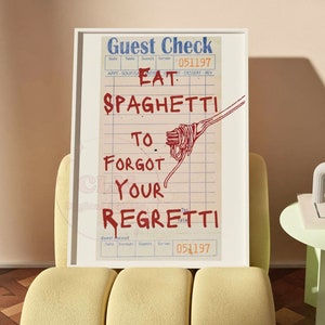 Eat Spaghetti To Forget Your Regretti Guest Check Digital Prints, Funky College Kitchen Poster Printable, Trendy Typography Wall Art