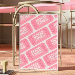 Good Times Tickets Digital Prints, Preppy Pink Retro Bar Cart Wall Art, Trendy Manifestation Printable Posters, Feminine Wall Decor, College