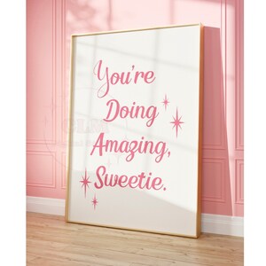 You Are Doing Amazing Sweetie Typography Digital Print, Preppy Retro Bar Cart Printable Poster, Affirmation Wall Art, College Apartment