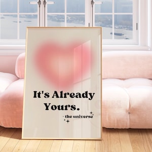 Its Already Yours Aura Digital Print, Trendy Affirmation Printable Posters, Orange Heart Wall Art, Typography Prints, College Apartment