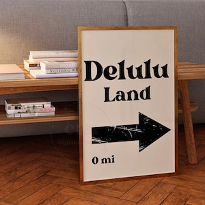 To The Delulu Land Sign Typography Digital Print In Vintage Neutral Black, Trendy Retro Bar Cart Wall Art Printable, Downloadable College