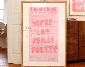 Trendy College Dorm Digital Prints, You're Like Really Pretty Pink Guest Check Print, Cute Girly Pink Wall Art, Preppy Retro Vibe Decor