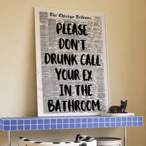 Trendy Retro Newspaper Digital Print, Please Don't Drunk Call Your Ex In The Bathroom Printable Posters, Preppy Funny Bathroom Wall Art