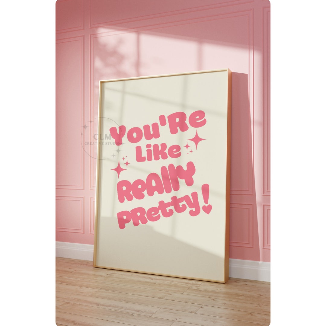 Youre Like Really Pretty Typography Digital Print, Pastel Pink Bar Cart ...