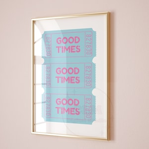 Impresión digital de boletos Good Times en tonos pastel azules, arte de pared retro de moda, carteles lindos para imprimir de estilo preppy, decoración estética de carrito de bar, manifestación