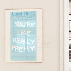 Youre Like Really Pretty Guest Check Digital Print, Preppy Retro Pastel Blue Bar Cart Printable Posters, Typography Prints, College