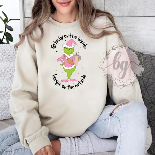 Grinchy On The Inside Bougie On The Outside Sweatshirt | Grinchy And Bougie Sweatshirt  | Grinchmas Sweatshirt | Funny Grinchmas  |
