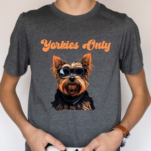 Yorkies Only Retro Tshirt, Yorkshire terrier, Yorkie, dog shirts