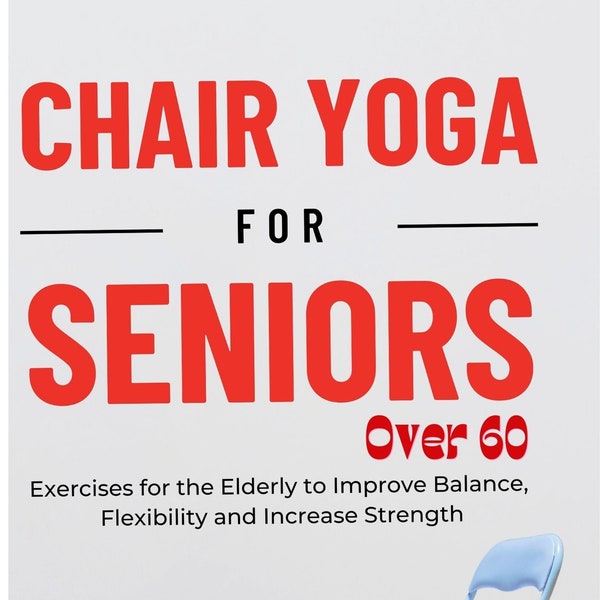 Chair Yoga for Seniors Over 60