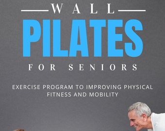 Wall Pilates For Seniors E-book