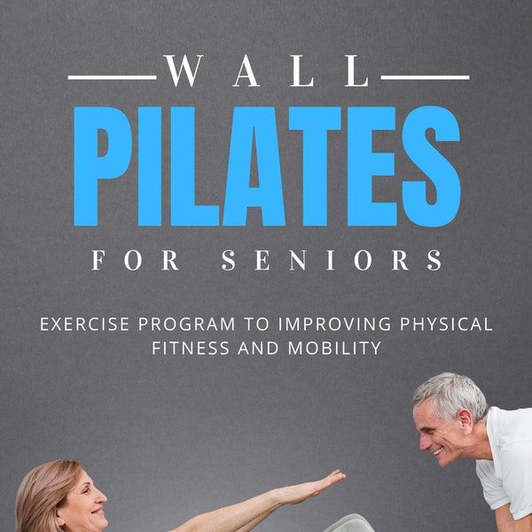 Wall Pilates For Seniors E-book