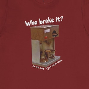 Who Broke It T-Shirt, Parks and Rec, Ron Swanson, Chummy, Funny