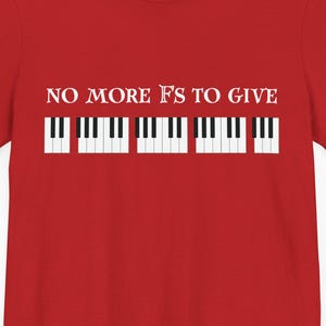 No More Fs To Give T-Shirt