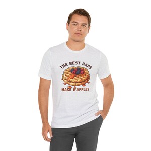The Best Dads Make Waffles T-Shirt (Waffle Dad/Father's Day Shirt) Ash