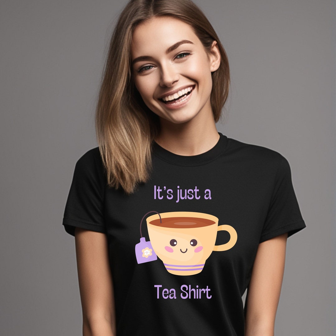Its a Tea Shirt,tea Lover Gift,tea Shirt,tea Lover Shirt,tea Drinker Gift,hipster Shirt,cute Tea