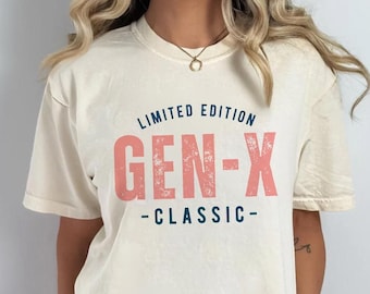 Gen X Shirt, Generation X Shirt Comfort Colors Gen-X Shirt for Women or Men, Generation X T Shirt, Generation X T-Shirt Gen X Christmas Idea