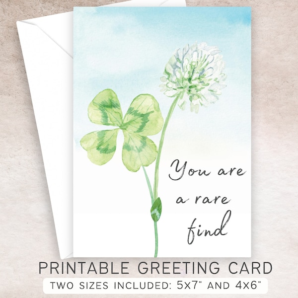 You Are a Rare Find Printable Card | 5x7 and 4x6 | Instant Digital Download PDF | Lucky 4 Leaf Clover | Best Friends, Irish, St Patricks Day