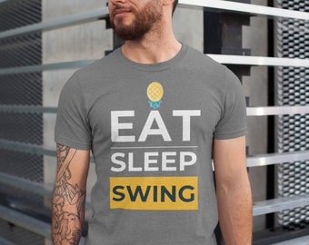 Upside Down Pineapple Eat Sleep Swing Shirt for Swingers