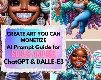 Dall-E3 & ChatGPT Ai Prompt Guide| 4 Sample Prompts| 10 Sample Images| Sugar and Ice Collection| Step-by-Step guide| Customizable Prompts