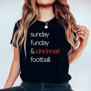 Cincinnati Bengals Shirt for Women Bengals Shirt Women Bengals Apparel for Women Bengals Sunday Funday Game Day Cincinnati Football Shirt