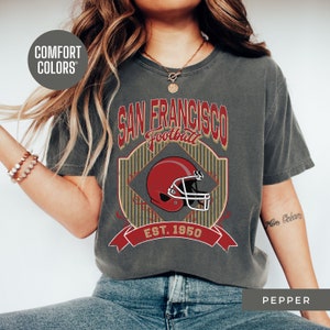 Comfort Colors San Francisco Football Shirt Vintage Style San Francisco 49ers Shirt For Women Retro 49ers Shirt Gift For Her Oversized 49ers