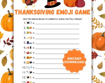 May include: Thanksgiving Emoji Game printable sheet with a turkey, pilgrim hat, and pumpkins. The sheet includes a series of emoji clues to guess fall-themed phrases. An orange "Instant Download" badge is in the lower right corner.