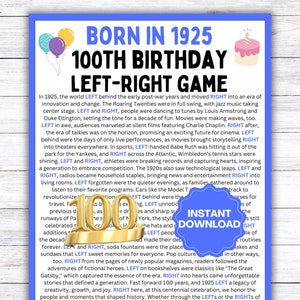 May include: A blue and white printable game card with the text "Born in 1925 100th Birthday Left-Right Game". The card features a colorful illustration of balloons and the number 100 in gold.