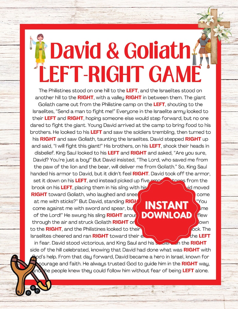May include: A red and white illustrated card with the title "David & Goliath LEFT-RIGHT GAME". The card tells the story of David and Goliath, using the words "LEFT" and "RIGHT" to indicate where each character is standing. The card also includes an illustration of David and Goliath.