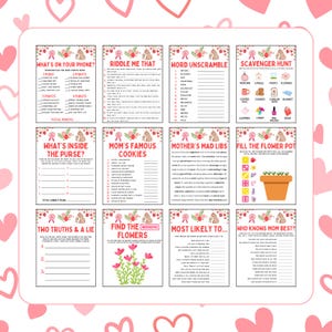 May include: A set of printable Mother's Day game cards with pink and white floral designs. The games include "What's on Your Phone?", "Riddle Me That", "Word Unscramble", "Scavenger Hunt", "What's Inside the Purse?", "Mom's Famous Cookies", "Mother's Mad Libs", "Fill the Flower Pot", "Two Truths & a Lie", "Find the Missing Flowers", "Most Likely To...", and "Who Knows Mom Best?"