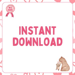 May include: Pink and white graphic with the text "#1 Mom" in a pink ribbon and the text "INSTANT DOWNLOAD" in pink letters. The graphic is surrounded by pink hearts.