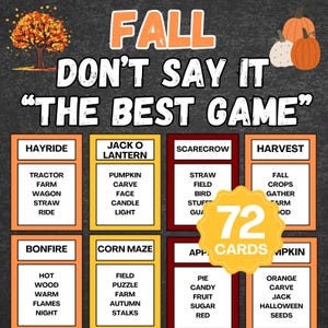 May include: A fall-themed game with the text "FALL DON'T SAY IT 'THE BEST GAME'". The game includes 72 cards with words like "Hayride", "Pumpkin", "Scarecrow", and "Harvest". Pumpkins and a tree are also shown.