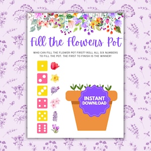 Puede incluir: Una tarjeta de juego imprimible con una maceta de flores y dados. El texto en la tarjeta dice "Llena la maceta de flores" y "¿Quién puede llenar la maceta de flores primero? Tira todos los seis números para llenar la maceta. ¡El primero en terminar gana!"