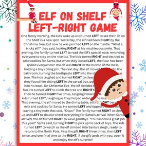 May include: A festive red-bordered game sheet titled "Elf on Shelf Left-Right Game." The text describes an Elf's mischievous antics, using "left" and "right" directions. Includes illustrations of an elf in a Santa hat and snowflakes.