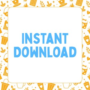 May include: White background with a yellow border. The border is decorated with a repeating pattern of small yellow illustrations. The text "INSTANT DOWNLOAD" is written in blue letters inside the white square.