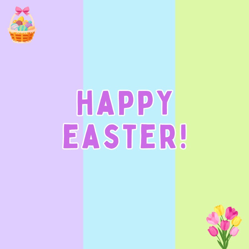 May include: A pastel purple, blue, and green background with the text "HAPPY EASTER!" in purple. A basket of colorful Easter eggs with a pink bow is in the top left corner. A bouquet of pink and yellow tulips is in the bottom right corner.