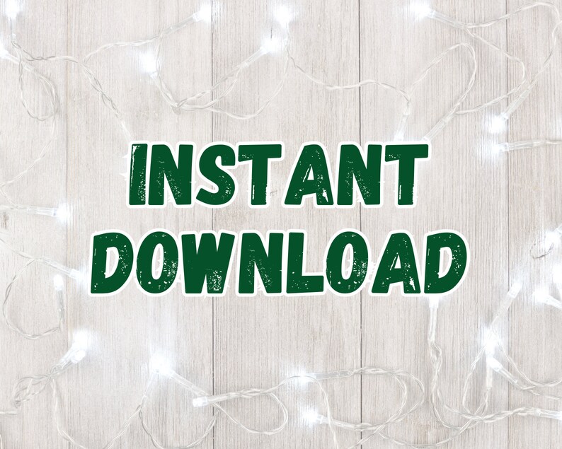May include: White string lights on a wood background with the text "INSTANT DOWNLOAD" in green letters.