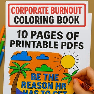 Funny Corporate Burnout Coloring Book: Snarky Office Humor (PDF Download)