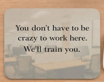 Funny Office Humor Mouse Pad: White Elephant Gag, Coworkers Employees Best Friend Gift, Sarcastic Desk Decor