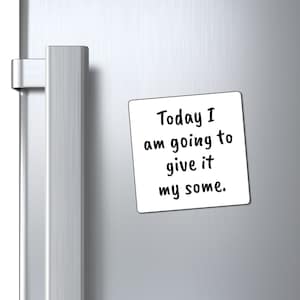Give it my Some Magnet