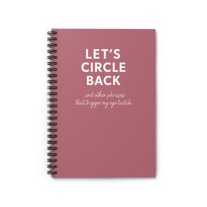 Let's Circle Back Notebook - Funny Sarcastic Notebook, Coworker Gag, White Elephant, Exchange Gifts, Boss Colleague Pink