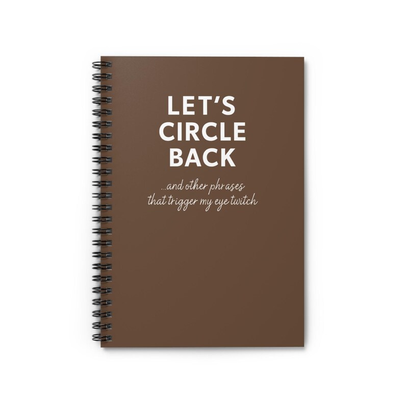 Let's Circle Back Notebook - Funny Sarcastic Notebook, Coworker Gag, White Elephant, Exchange Gifts, Boss Colleague Brown