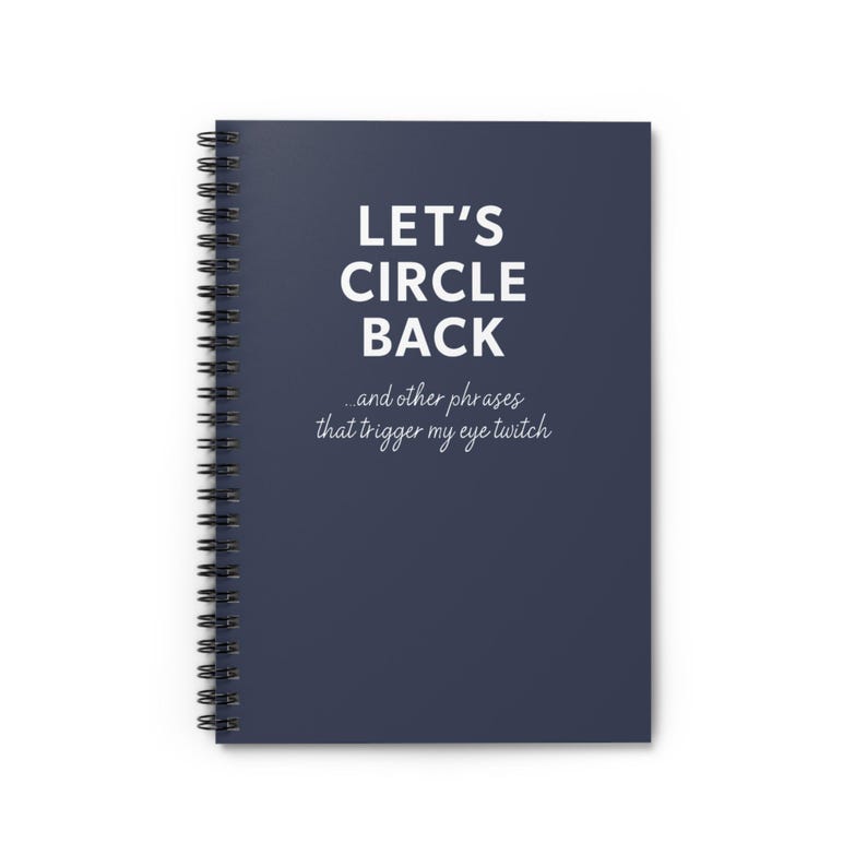 Let's Circle Back Notebook - Funny Sarcastic Notebook, Coworker Gag, White Elephant, Exchange Gifts, Boss Colleague Dusk