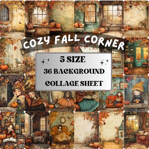 Puede incluir: Una hoja de collage con un tema otoñal acogedor. La hoja presenta 36 imágenes de fondo en varios tamaños, con ilustraciones de escenas de otoño, calabazas e interiores acogedores. El texto en la hoja dice "Cozy Fall Corner", "5 Size" y "Collage Sheet".