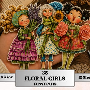 May include: A collection of three paper cutouts of girls holding flowers. The girls are dressed in colorful dresses and have detailed facial features. The text on the image reads "35 Floral Girls Fussy Cuts" and "11 x 8.5 inc".