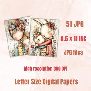 May include: Two digital art prints featuring illustrations of bunnies and girls with floral accents. The prints are 8.5 x 11 inches and are high resolution 300 DPI. The text on the image says "Letter Size Digital Papers".