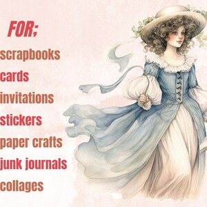 May include: A watercolor illustration of a woman in a blue dress and a white hat with flowers. The text "FOR:" is written in red, followed by a list of uses for the illustration: scrapbooks, cards, invitations, stickers, paper crafts, junk journals, and collages.