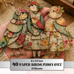 May include: Three paper bird cutouts with floral and script patterns. The birds have layered wings and are adorned with flower accents. The image includes text that reads "40 PAPER BIRDS FUSSY CUT" and "13 Sheets". The birds are approximately 11 x 8.5 inches.