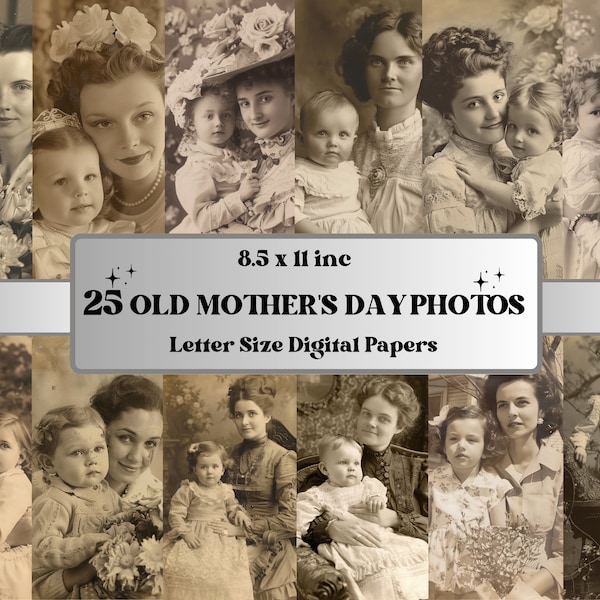 Printable Old Mother's Day Photos Digital Paper, Mothers and Daughters Photos, Mother Pages, Cabinet Junk Journal, Scrapbooking, Card Making