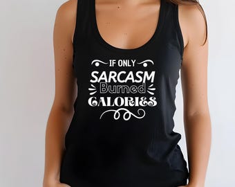 Sarcastic Women's Racerback Tank Top: Funny Gym Workout Tee